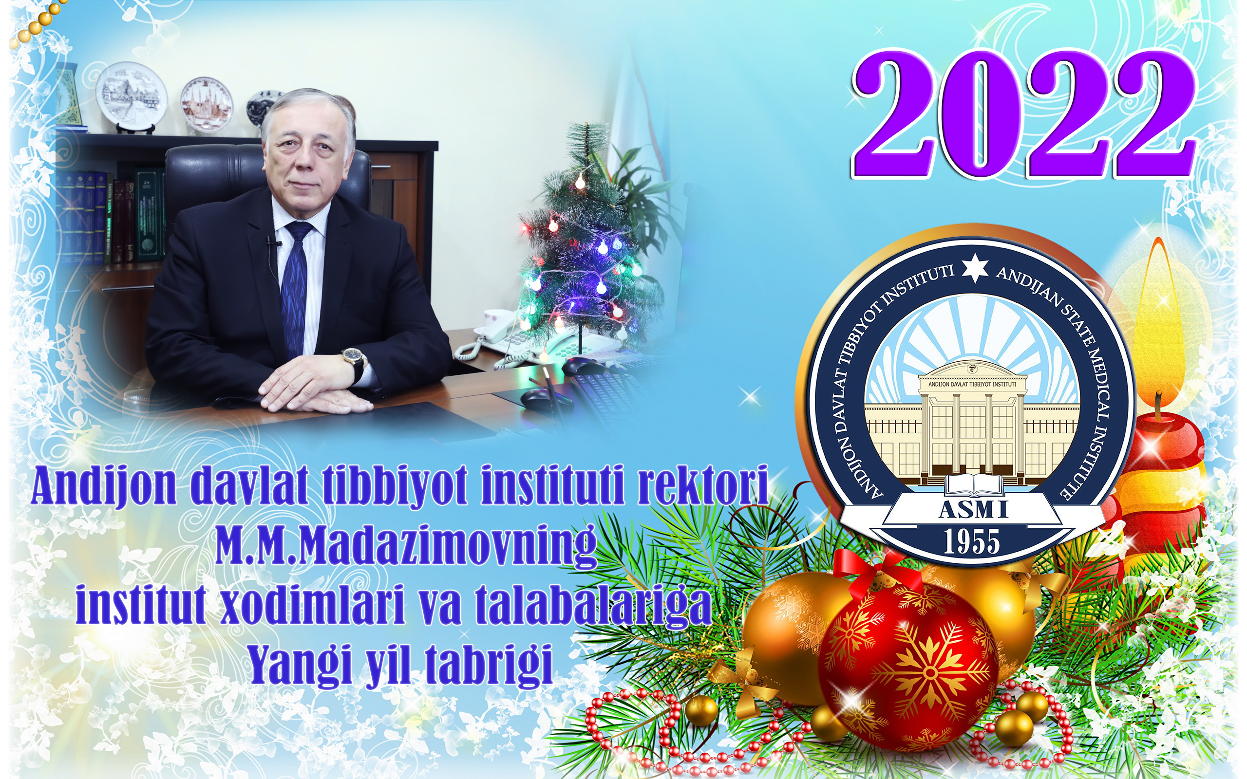 New Year greetings from the rector of Andijan State Medical Institute M. Madazimov to the staff and students of the institute