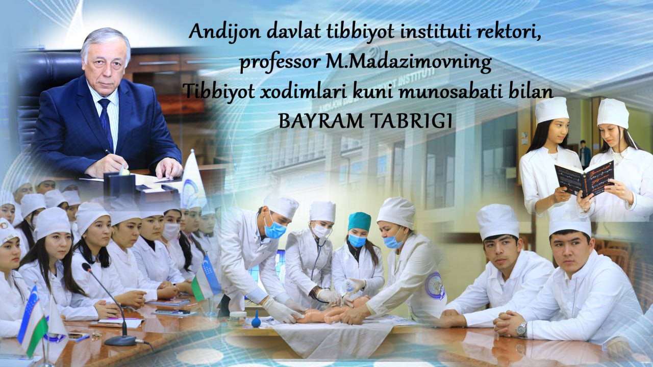Andijan State Medical Institute Rector M. Madazimov’s holiday greetings on the occasion of the Day of Medical Workers